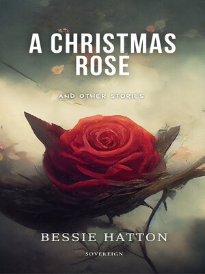 cover image of A Christmas Rose and Other Stories